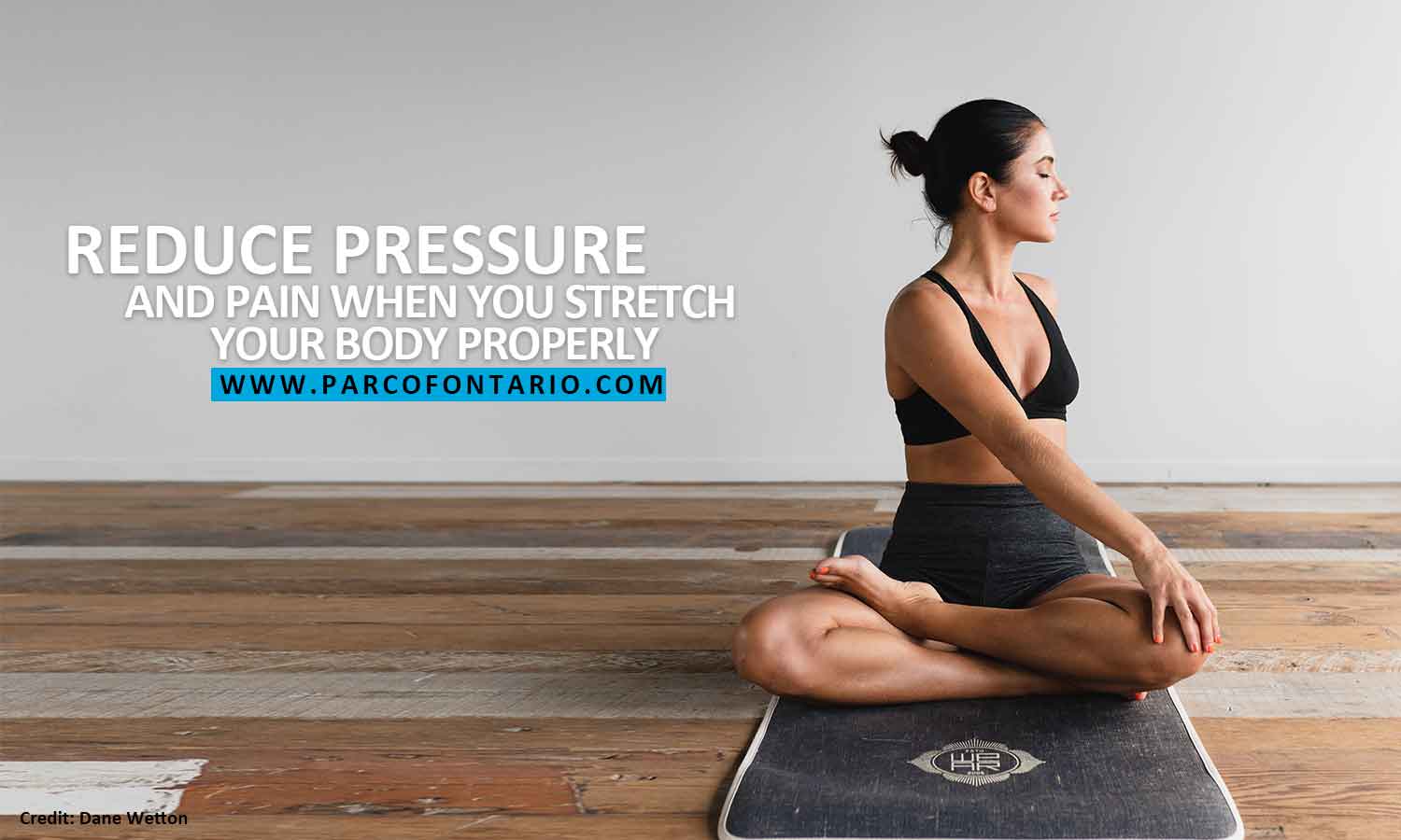 Reduce pressure and pain when you stretch your body properly