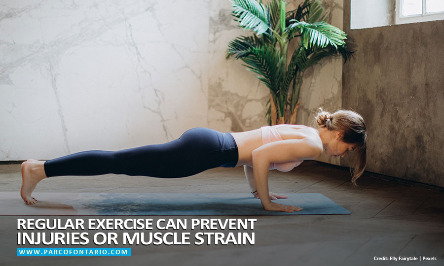 Regular exercise can prevent injuries or muscle strain