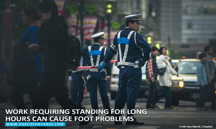 Work requiring standing for long hours can cause foot problems