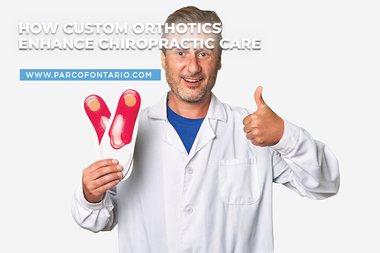 How Custom Orthotics Enhance Chiropractic Care