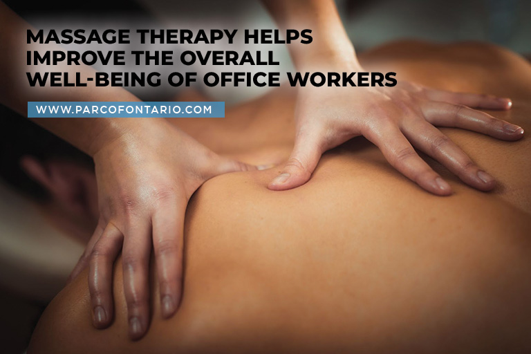 Massage therapy helps improve the overall well-being of office workers