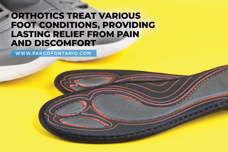 Orthotics treat various foot conditions, providing lasting relief from pain and discomfort