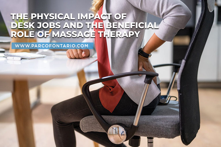 The Physical Impact of Desk Jobs and the Beneficial Role of Massage Therapy