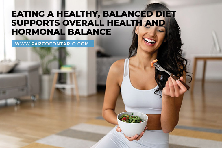 Eating a healthy, balanced diet supports overall health and hormonal balance