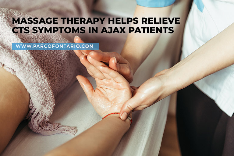 Massage therapy helps relieve CTS symptoms in Ajax patients