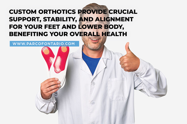 Custom orthotics provide crucial support, stability, and alignment for your feet and lower body, benefiting your overall health