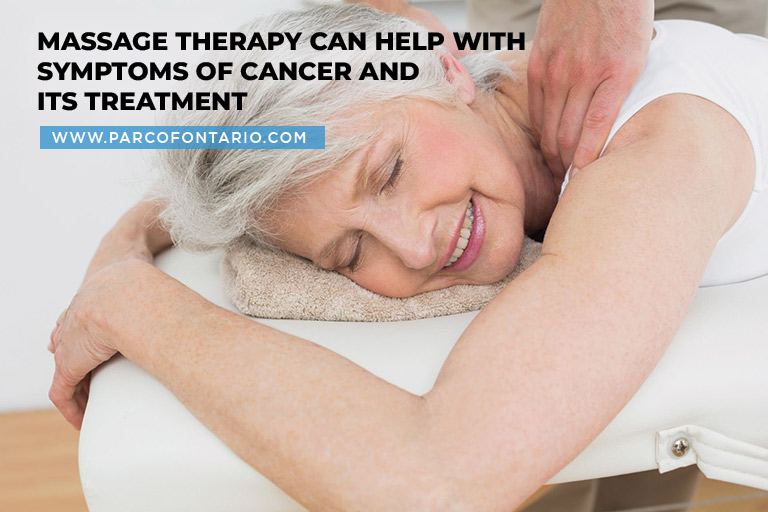 Massage therapy can help with symptoms of cancer and its treatment