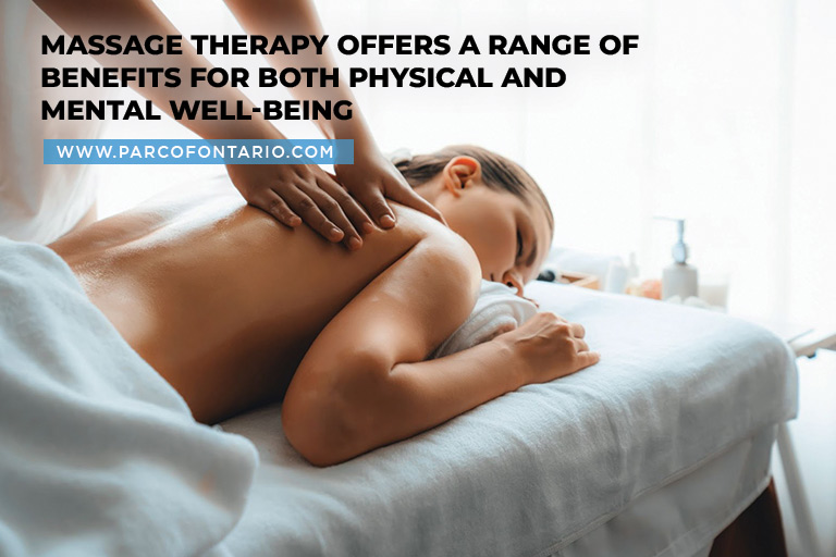 Massage therapy offers a range of benefits for both physical and mental well-being