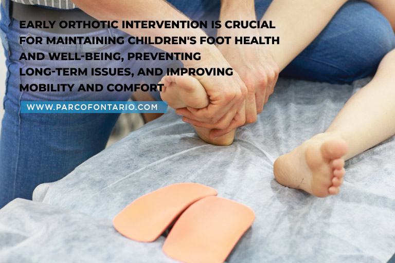 Early orthotic intervention is crucial for maintaining children's foot health and well-being, preventing long-term issues, and improving mobility and comfort