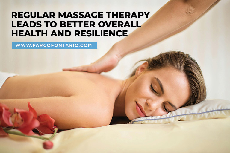 Regular massage therapy leads to better overall health and resilience