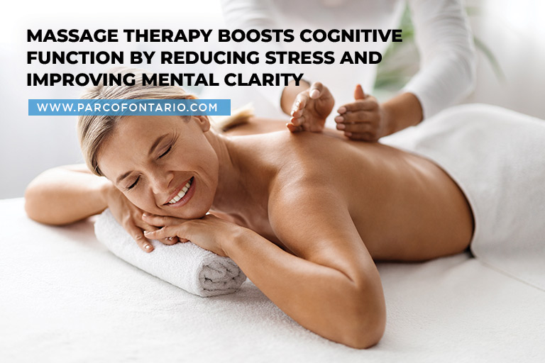 Massage therapy boosts cognitive function by reducing stress and improving mental clarity