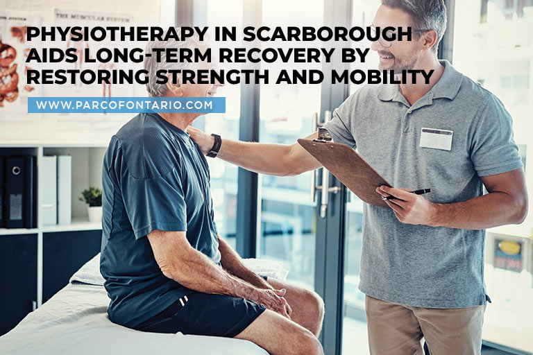 Physiotherapy in Scarborough aids long-term recovery by restoring strength and mobility